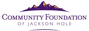 Community Foundation of Jackson Hole Activates COVID-19 Fund